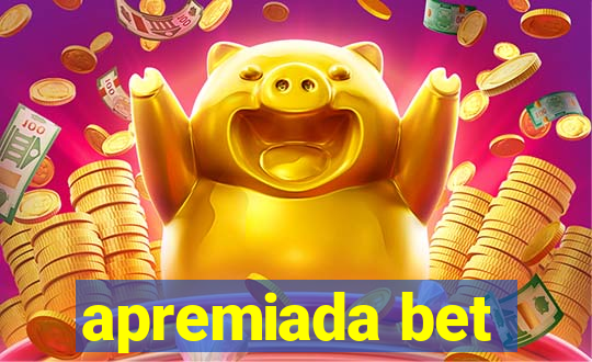 apremiada bet